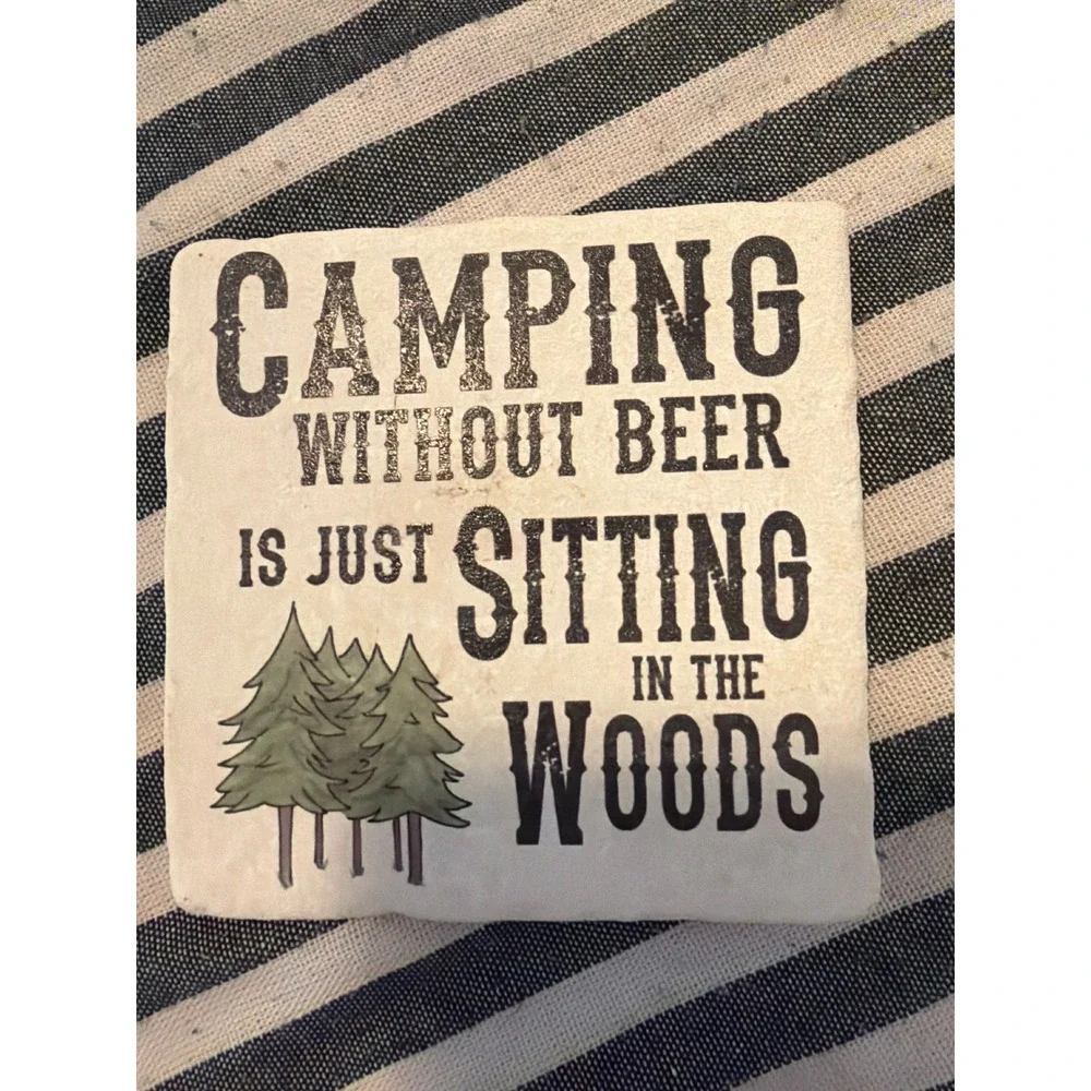 Tipsy Coasters Stone Beer Coaster Camping Without Beer Sitting In Woods 1382